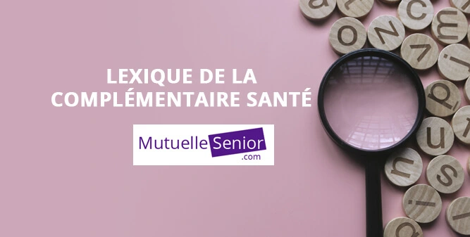 Lexique de la complémentaire santé